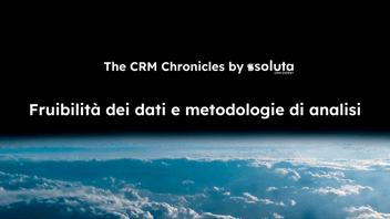 The CRM Chronicles: Fruibilità dei dati e metodologie di analisi